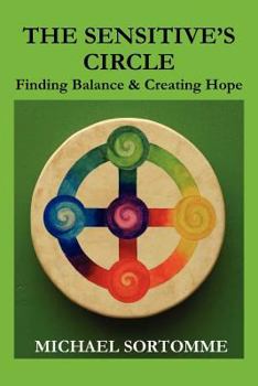 Paperback The Sensitive's Circle: Finding Balance & Creating Hope Book