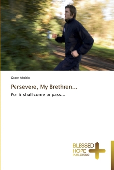 Paperback Persevere, My Brethren... Book