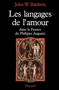 Les Langages de l'amour dans la France de Philippe Auguste