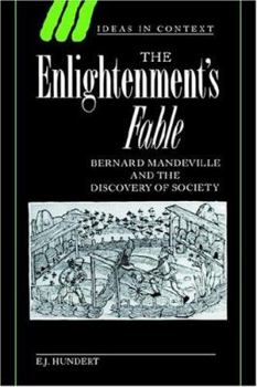 Paperback The Enlightenment's Fable: Bernard Mandeville and the Discovery of Society Book