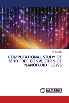 Paperback Computational Study of Mhd Free Convection of Nanofluid Flows Book