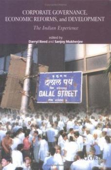 Hardcover Corporate Governance, Economic Reforms, and Development: The Indian Experience Book