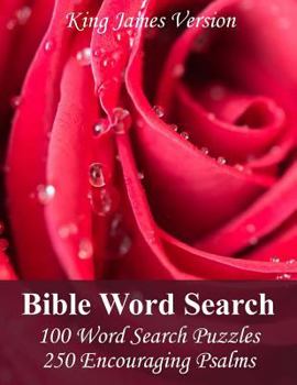 Paperback King James Bible Word Search (Psalms): 100 Word Search Puzzles with 250 Encouraging Psalms [Large Print] Book