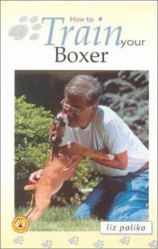 Hardcover How to Train Your Boxer Book