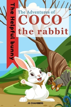 Paperback The Adventures of Coco the Rabbit: "The Kind Bunny" Book