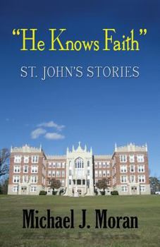 Paperback "He Knows Faith": St. John's Stories Book