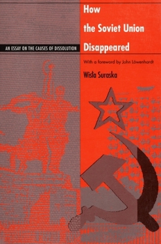 Paperback How the Soviet Union Disappeared: An Essay on the Causes of Dissolution Book