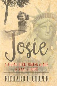 Paperback Josie: A Young Girl Coming of Age in Nazi Europe Book