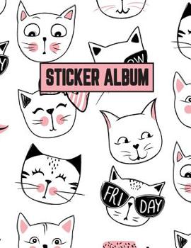 Paperback Sticker Album: Sticker Activity Book Permanent Sticker Book 8.5 x 11 Large Book