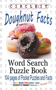 Paperback Circle It, Doughnut / Donut Facts, Word Search, Puzzle Book