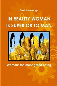 Paperback In Reality Woman Is Superior to Man Book