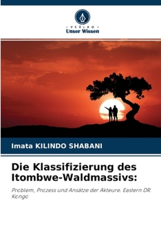 Paperback Die Klassifizierung des Itombwe-Waldmassivs [German] Book