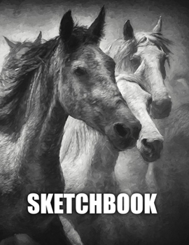 Sketchbook: Horses Cover Design | White Paper | 120 Blank Unlined Pages | 8.5" X 11" | Matte Finished Soft Cover