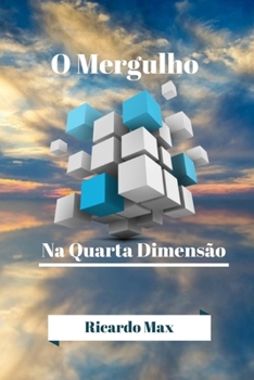 Paperback O Mergulho Na Quarta Dimensão [Portuguese] Book