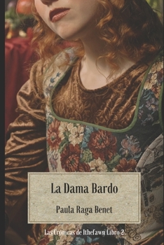 Paperback La Dama Bardo: Las Crónicas de Ithefawn (Libro 2) [Spanish] Book