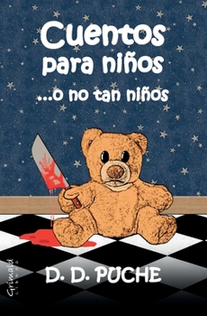 Paperback Cuentos para niños ...o no tan niños [Spanish] Book