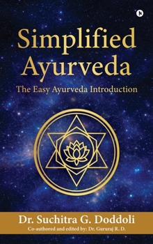 Hardcover Simplified Ayurveda: The Easy Ayurveda Introduction Book