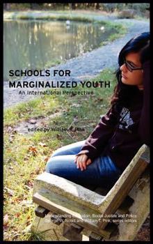 Schools for Marginalized Youth: An International Perspective