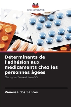 Paperback Déterminants de l'adhésion aux médicaments chez les personnes âgées [French] Book