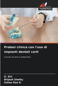 Protesi clinica con l'uso di impianti dentali corti (Italian Edition)
