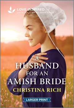 Mass Market Paperback A Husband for an Amish Bride: An Uplifting Inspirational Romance [Large Print] Book