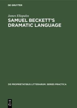 Hardcover Samuel Beckett's Dramatic Language Book