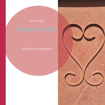 Paperback Ziegen im Wadi: Gedichte und Songtexte [German] Book
