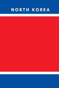 Paperback North Korea: Country Flag A5 Notebook to write in with 120 pages Book