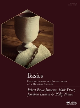 Hardcover Basics Leader Kit: Understanding the Foundations of a Healthy Church Book