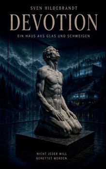 Paperback Devotion: Ein Haus aus Glas und Schweigen [German] Book