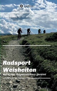 Paperback Radsportler Weisheiten: mit einem Augenzwinkern gereimt [German] Book