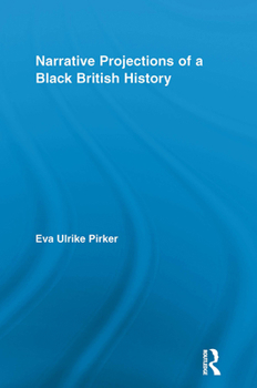 Paperback Narrative Projections of a Black British History Book