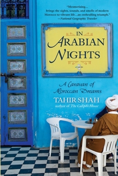 Paperback In Arabian Nights: In Arabian Nights: A Caravan of Moroccan Dreams Book