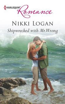 Mass Market Paperback Shipwrecked with Mr. Wrong Book