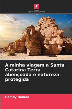 Paperback A minha viagem a Santa Catarina Terra abençoada e natureza protegida [Portuguese] Book