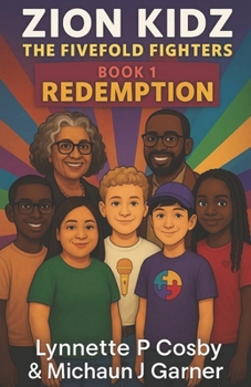 Paperback ZION KIDZ - The Fivefold Fighters: Book 1: REDEMPTION Book