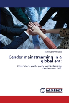 Gender mainstreaming in a global era