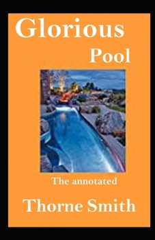 Paperback Glorious Pool, The annotated Book