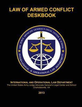 Paperback Law of Armed Conflict Deskbook: 2013 Book