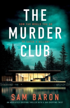 Paperback The Murder Club: An absolutely gripping thriller with a jaw-dropping twist Book