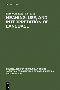 Hardcover Meaning, Use, and Interpretation of Language Book