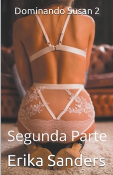 Paperback Dominando Susan 2. Segunda Parte [Portuguese] Book