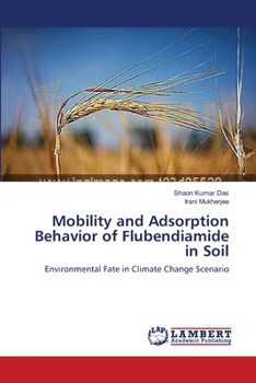 Paperback Mobility and Adsorption Behavior of Flubendiamide in Soil Book