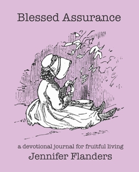 Paperback Blessed Assurance: A Devotional Journal for Fruitful Living Book