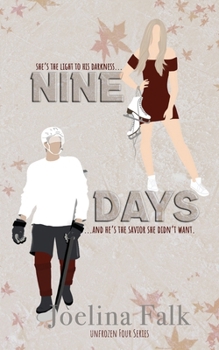 Nine Days - Book #1 of the Unfrozen Four