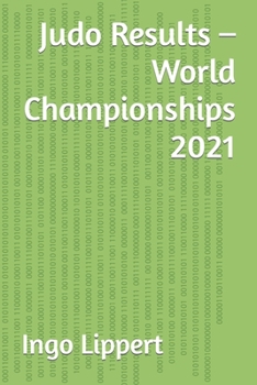 Paperback Judo Results - World Championships 2021 Book