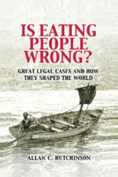 Paperback Is Eating People Wrong?: Great Legal Cases and How They Shaped the World Book