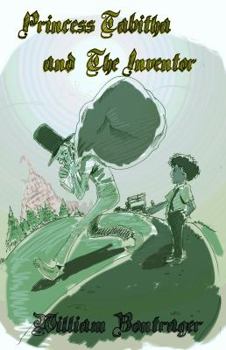 Paperback Princess Tabitha and the Inventor: Tales of Lumnos Book