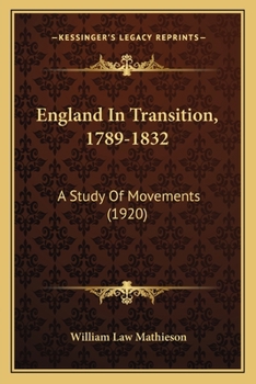 Paperback England In Transition, 1789-1832: A Study Of Movements (1920) Book