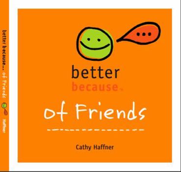 Paperback Better Because of Friends Book